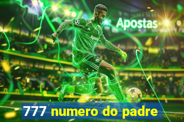 777 numero do padre